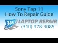 Sony Vaio Tap 11 How To Repair Guide - By 365