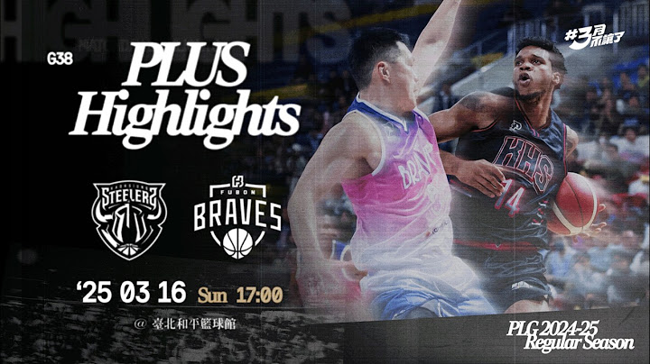 Full Game Highlights｜高雄鋼鐵人 VS 臺北富邦勇士｜250316｜1700｜PLG 2024-25 REGULAR SEASON G38