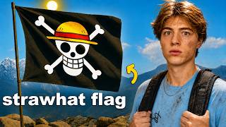 I Brought The Strawhat Flag To The Top Of A Mountain.