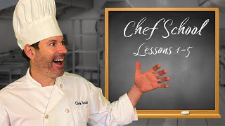 Culinary School lessons to make you a better cook (Lessons 1-5)