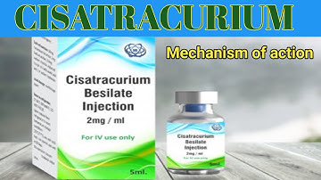 Cisatracurium | mechanism of action | dosage #anaesthesia #medical #medicalstudent