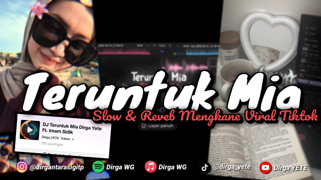 DJ TERUNTUK MIA MENGKANE VIRAL TIKTOK DIRGA YETE
