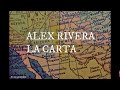 La Carta - Alex Rivera (Letra) (Lyrics)