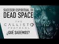 The Callisto Protocol - ¿Qué sabemos? y nuestras dudas