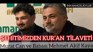 Şehitimiz Murat Can Kayadan Kuran Kerim Tilaveti Mekanlarınız Cennet Olsun Öncüler