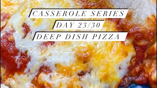 Deep Dish Pizza in a Casserole Didh