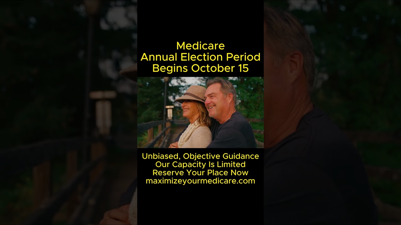 Medicare Annual Election Period Guidance | [Act Now Spaces Limited]