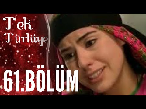 Tek Türkiye | 61.Bölüm İzle