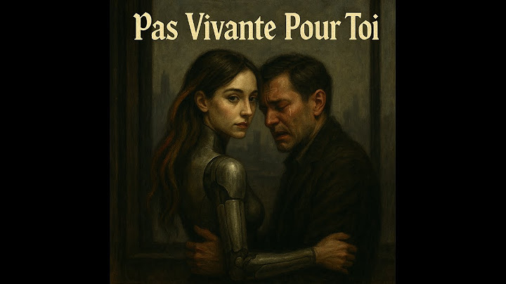 Pas Vivante Pour Toi – Ai Dubs the Ache (Lyrical)
