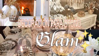 ✅ Decoración para OTOÑO estilo GLAM🌟IDEAS DE DECORACIÓN| #otoño2023 #falldecor