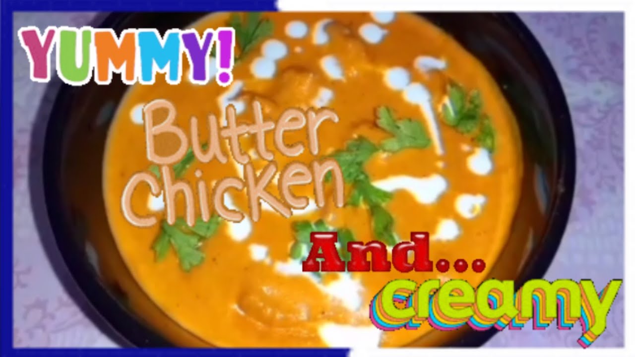 Simple Butter Chicken Recipe Creamy & YummyOFWLIFENeriejoys Recipe