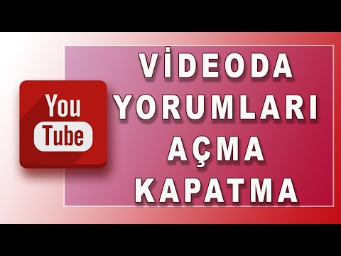 Videoda Yorumları Açma Kapatma Yorumları Devre Dışı Bırakma
