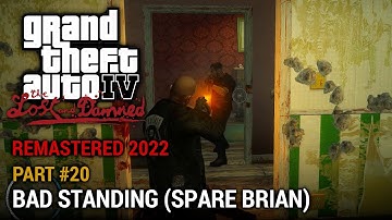 GTA 4 The Lost and Damned (Remastered 2022) Part 20 - Bad Standing (Spare Brian)