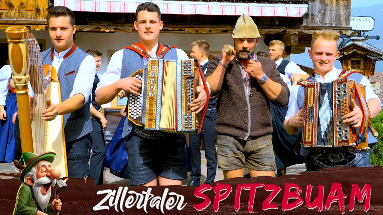 ZILLERTALER SPITZBUAM - Stuaschlegl Seppal isch heit do