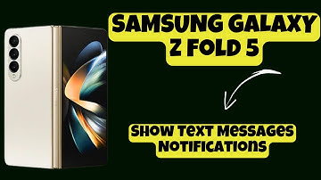 Show Text Messages Notifications on the Lo SAMSUNG GALAXY Z Fold 5 | How to set text message setting