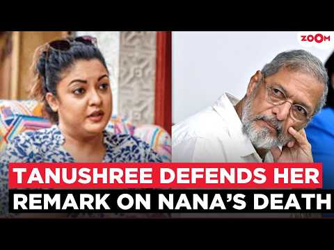 Tanushree Dutta DEFENDS Her Reaction To Nana Patekar’s Death After MeToo Allegations
