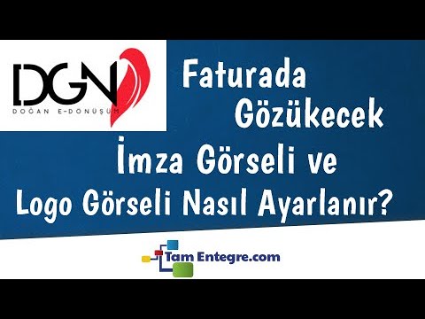 Doğan E-Dönüşüm Portalında Faturada Gözükecek İmza ve Logo Görseli Nasıl Ayarlanır?