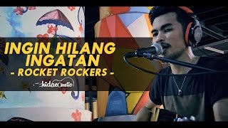 Rocket Rockers - Ingin Hilang Ingatan  (Cover By Hidacoustic) (Live Session) chords