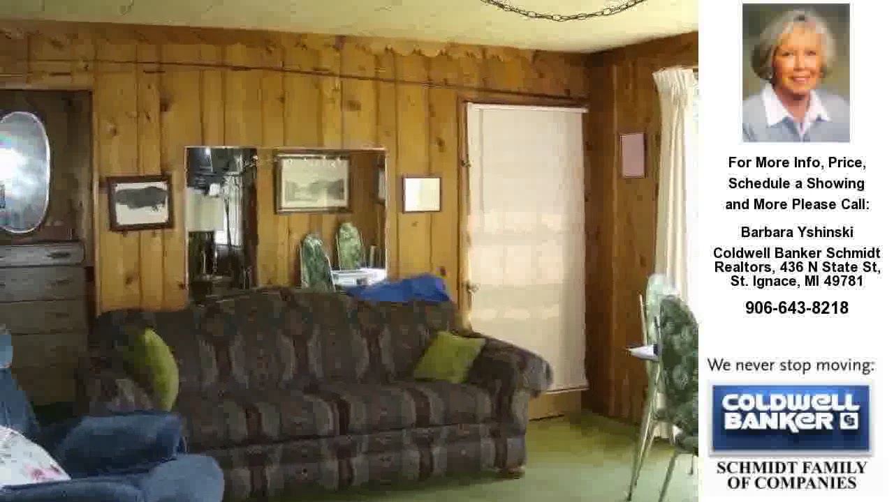 176 Rabbits Back RD, St. Ignace, MI Presented by Barbara Yshinski ...