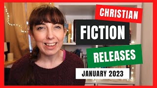New Christian Fiction Books Releasing in January 2023 @ChristianFaithAndFiction