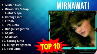 M i r n a w a t i 2023 MIX - Top 10 Best Songs - Greatest Hits - Full Album