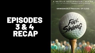 Full Swing Episode 3 & 4 Recap || Netflix Golf