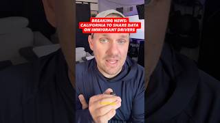 BREAKING NEWS: CALIFORNIA TO SHARE DATA ON IMMIGRANT DRIVERS