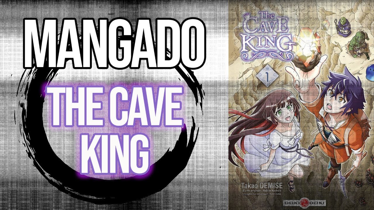 MANGA The Cave King - Mangado La voie du manga - YouTube