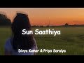 Sun saathiya from abcd 2  divya kumar priya saraiya  lyrics  the musix