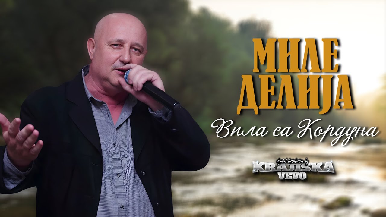 Mile Delija - Vila sa Korduna - (Official Audio 2025)