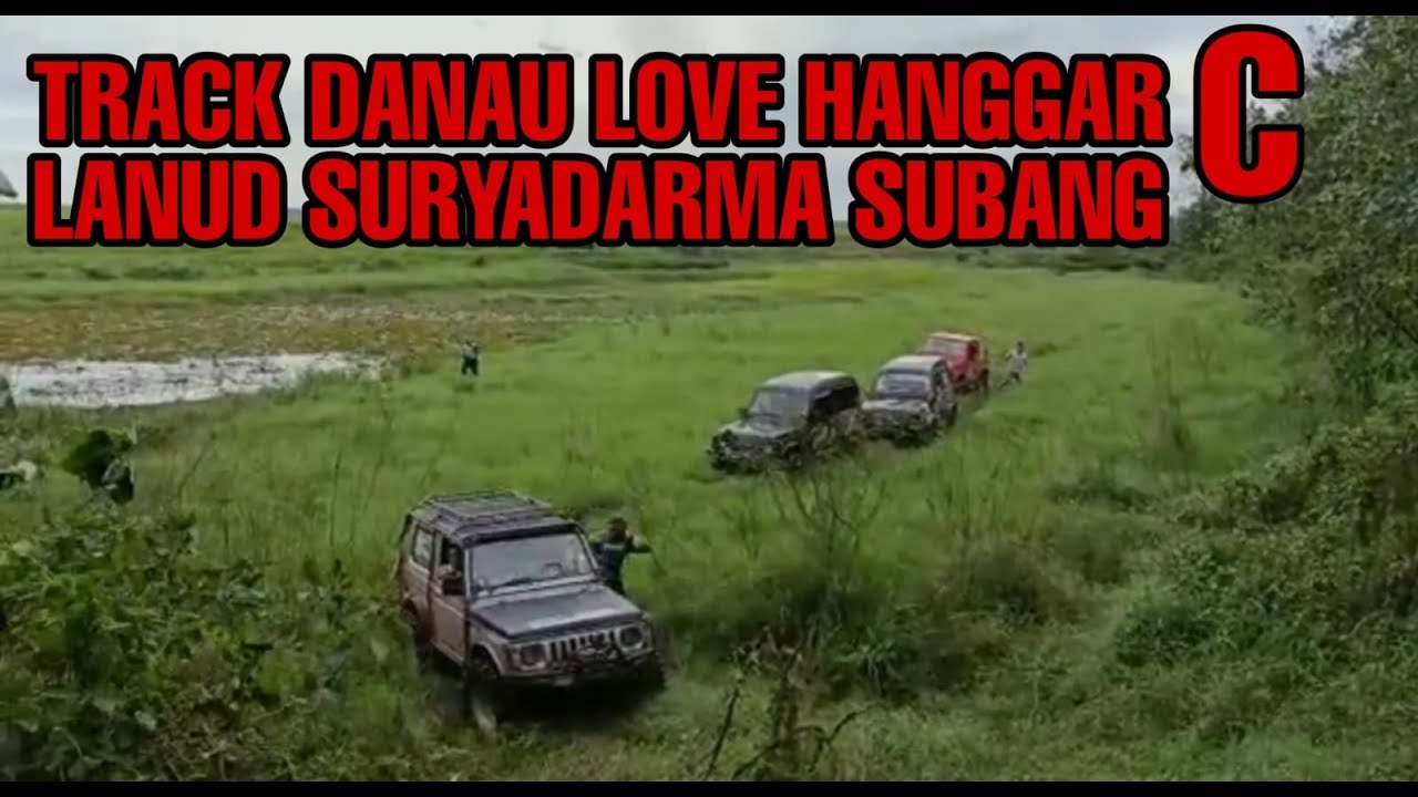 Track Danau Love Hanggar C Lanud Suryadarma Kalijati YouTube