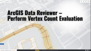ArcGIS Data Reviewer – Perform Vertex Count Evaluation