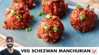 Veg Schezwan Manchurian Dry Recipe | होटेल जैसा वेज शेजवान ड्राई | Chef Sanjyot Keer