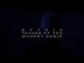 Nytrix - Traces Of You (Mondry Remix)