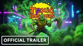 Toxic Crusaders | Trailer