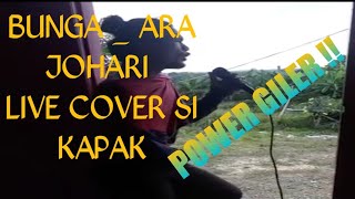 Bunga Ara Johari cover by si kapak chords