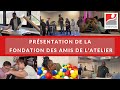 Prsentation de la fondation des amis de latelier