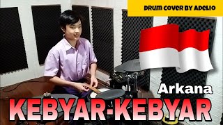 KEBYAR-KEBYAR - ARKANA (Drum cover by Adelio)