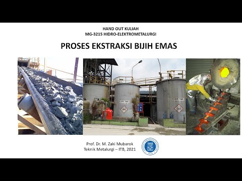 Proses Ekstraksi Bijih Emas - Part 1