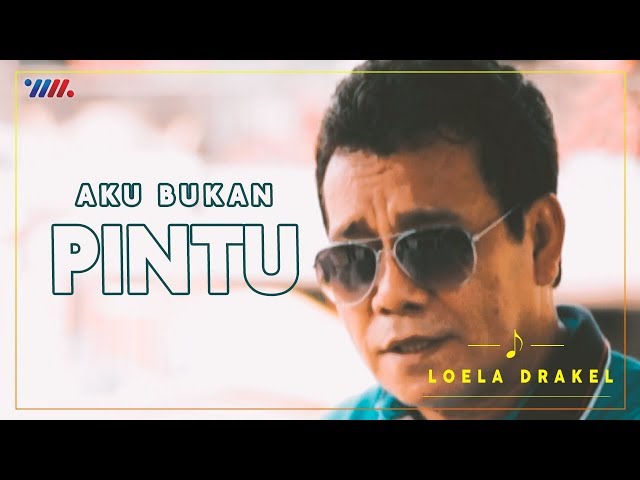 LOELA DRAKEL - AKU BUKAN PINTU | LAGU NOSTALGIA class=