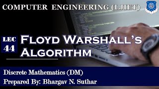 Lec-44_Floyd Warshall's Algorithm | Discrete Mathematics| Computer Engineering