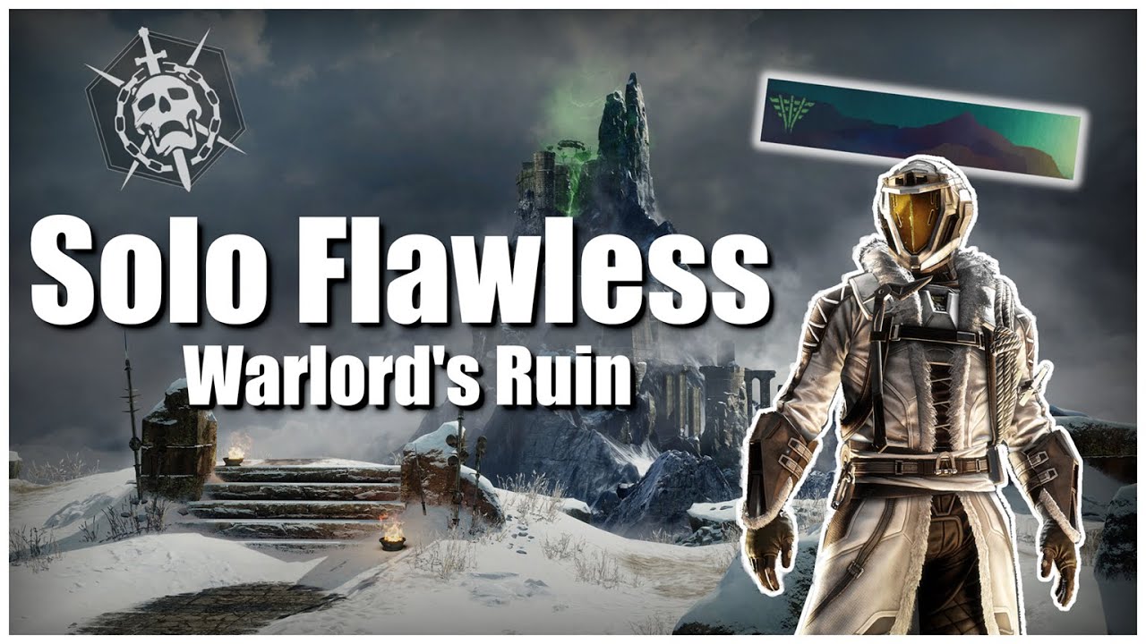 Solo Flawless Warlord's Ruin on Warlock Destiny 2 Full UnCut Run