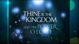 Thine Is the Kingdom chords