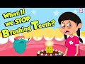 What if we stop brushing teeth  why do we brush teeth  dr binocs show  peekaboo kidz
