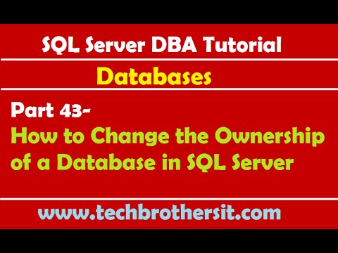 SQL Server DBA Tutorial 43-How to Change the Ownership of a Database in SQL Server