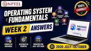 NPTEL Operating System Fundamentals Week 2 Assignment Answers 2026 | July–October