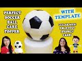 Soccer Ball Cake Topper with TEMPLATES for MANY SIZES | Football Cake | Soccer Ball Cake