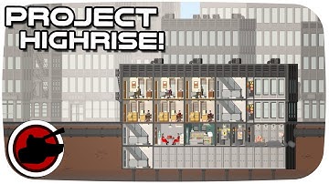 Project Highrise ►SIM TOWER IS BACK? - Project Highrise Gameplay