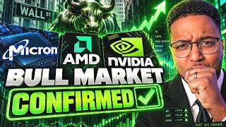 MICRON, AMD & NVIDIA! THEY JUST CONFIRMED THE BULL MARKET!