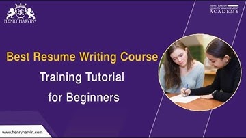 Resume Writing Skills | Best Resume Writing Course Training Tutorial For Beginners | @henryharvin